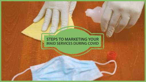 steps to marketing your maid services during COVID