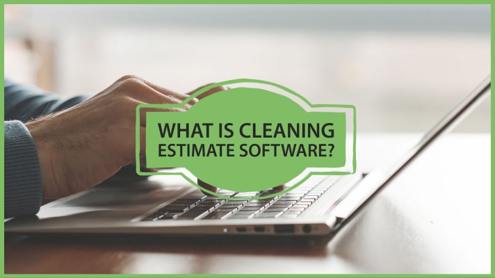What is Cleaning Estimate Software?